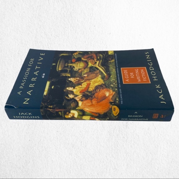 A Passion for Narrative A Guide for Writing Fiction by Jack Hodges - Paperback - Picture 3 of 8